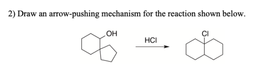 2) Draw an arrow-pushing mechanism for the reaction shown below.