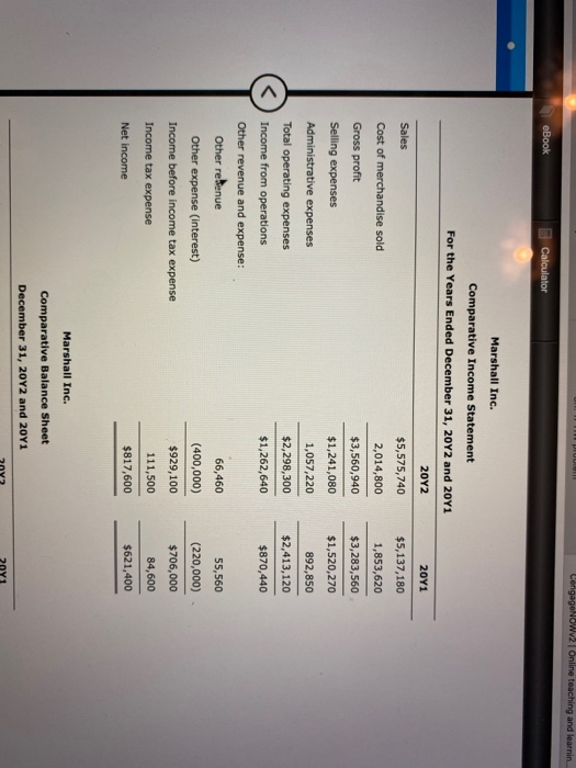 CengageNoWv2 Online teaching and learnin eBook Calculator Marshall Inc. Comparative Income Statement For the Years Ended Dece