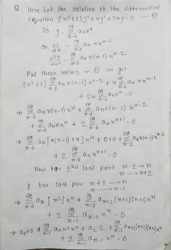 Q. Here Let the solution of the differential equation ( 12+1) y + ny + 2ny = 0 0 19 y 2 N=0 annn an. nnn-1 n=0 So, dn d24 a