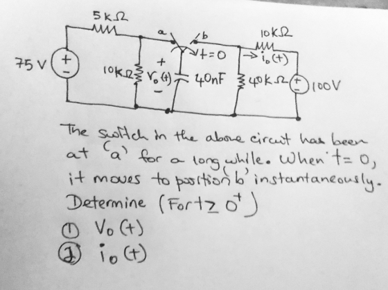 5KR MM 10K2 V (4) 40nF 340k RA lokh 75V + 100V 1+0 -> 1.(t) + Ca for The switch in the above circut has been at long while. W