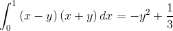 \int _0^1\left(x-y\right)\left(x+y\right)dx=-y^2+\frac{1}{3}