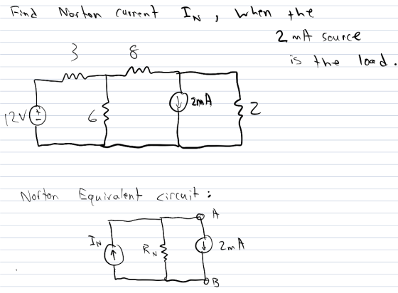 Find Norton current In when the - 2 mA source - is the lood. mama 68 A {2 12V 12V - Norton Equivalent circuit : OR
