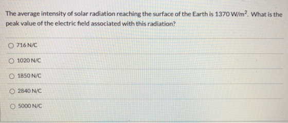 The average intensity of solar radiation reaching the surface of the Earth is 1370 W/m2. What is the peak value of the electr