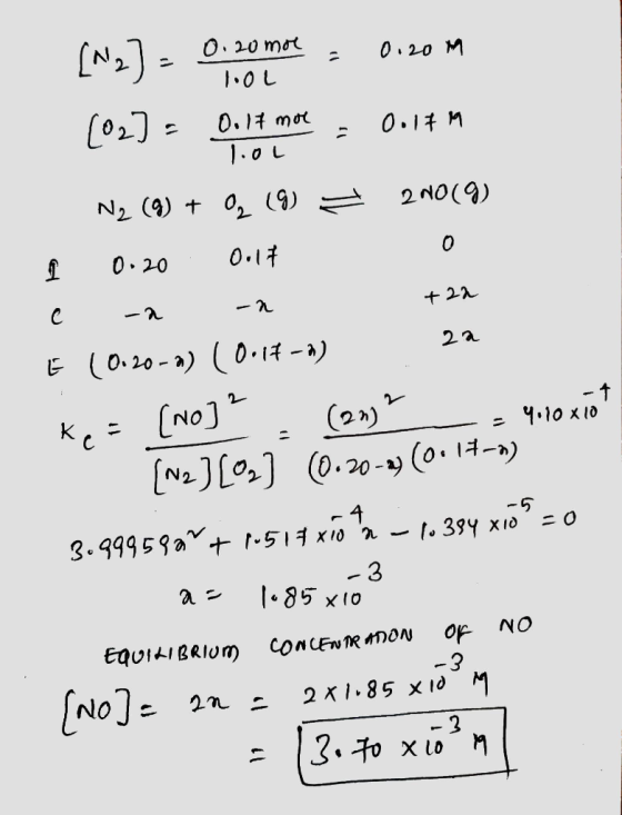 0.20 mor = 0.20 M [2) = Tool [02] = Oolt moe - Oolfa 1.0 N2 (9) + O2 (9) 7 21019) ſ 0.20 0.17 c -a -n 2a E 10.20-a) (0.14-a)