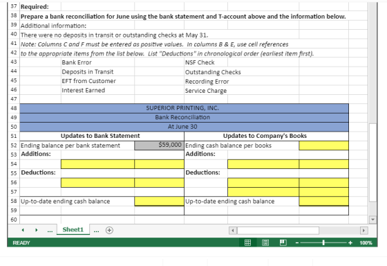 37 Required: 38 Prepare a bank reconciliation for June using the bank statement and T-account above and the information below