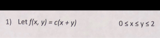 1) Let f(x, y) = c(x + y)