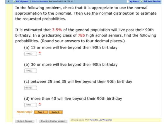 5. 0/0.38 points Previous Answers BBUnderStat12 6.6.009.MI. My Notes Ask Your Teacher In the following problem, check that it