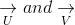 \underset{U}{\rightarrow}and\underset{V}{\rightarrow}