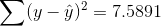 \sum (y-\hat y)^2=7.5891