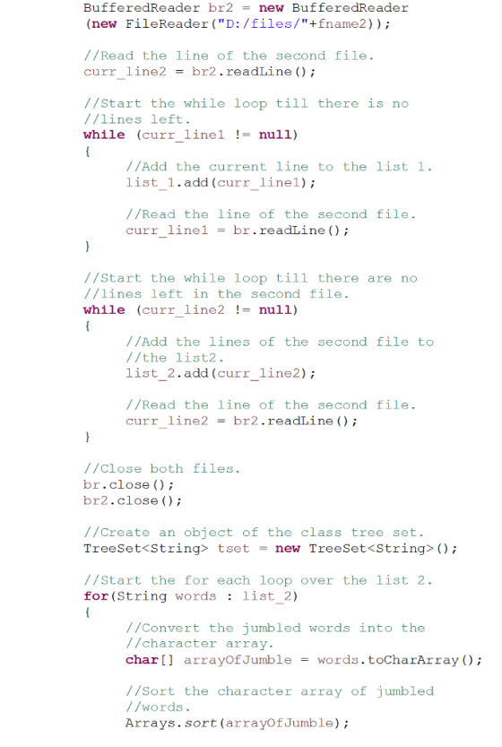 BufferedReader br2-new BufferedReader (new FileReader (D: /files/+fname2) //Read the line of the second file curr line2 = b