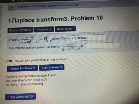 webwork / math2171yg / 17laplace transform3 / 10 17laplace transform3: Problem 10 Previous Problem Problem List | Next Proble