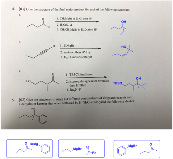 4. [03] Give the structure of the final major product for each of the following syntheses. a. 1. CH,MgBr in Et20, then H+ 2.