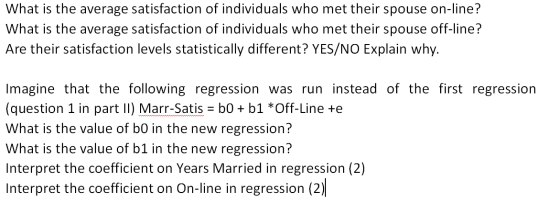 What is the average satisfaction of individuals who met their spouse on-line? What is the average satisfaction of individuals