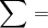 \sum=