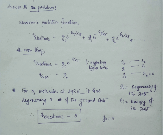 Answer to the problem: Electronie partition fuetion, tetinics - ger & KT + qe eer 2 kr At room temp, relectronic = ge KT .