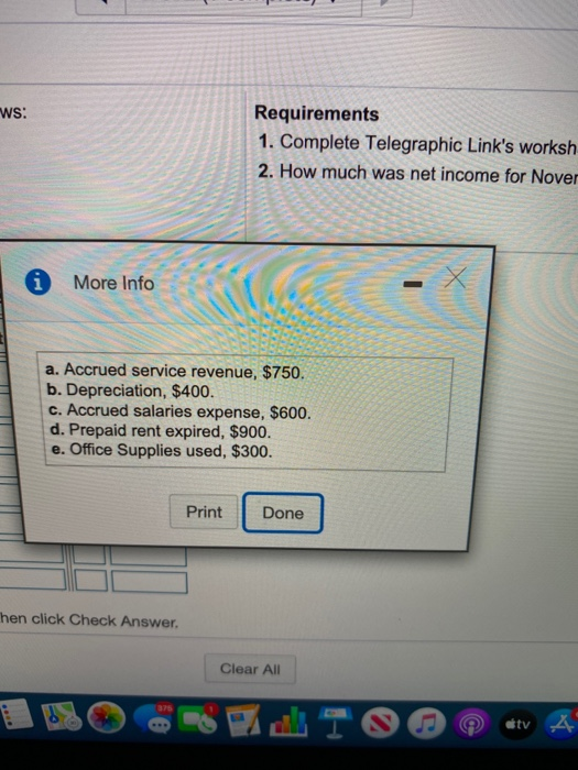 ws: Requirements 1. Complete Telegraphic Links worksh 2. How much was net income for Nover i More Info a. Accrued service re