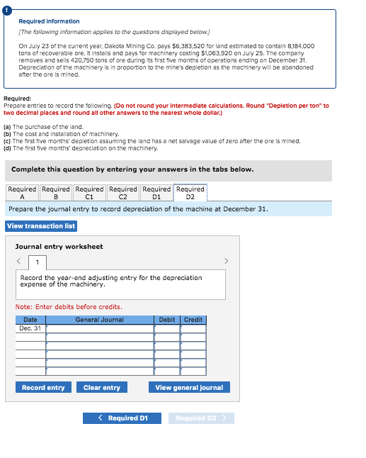 Required information The following information applies to the questions displayed below On July 23 of the current year, Dakot