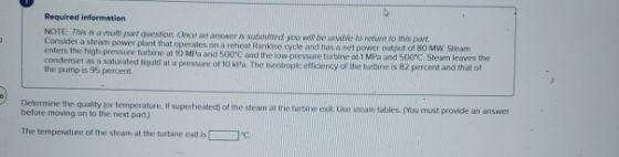 Required information NOTE: This is a mart question. Once an answer is submitted yox ww be we to run to this part Conskler a s