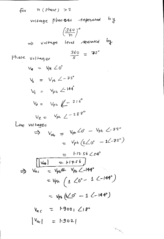 For - n (phase) > 2 voltage phasees seperated by (360) → voltage level seperated by 360 = 72 n / Phase voltages Va = ph Co +