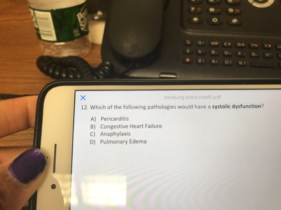 Pa we X medsurg extra credit.pdf 12. Which of the following pathologies would have a systolic dysfunction? A) Pericarditis B)