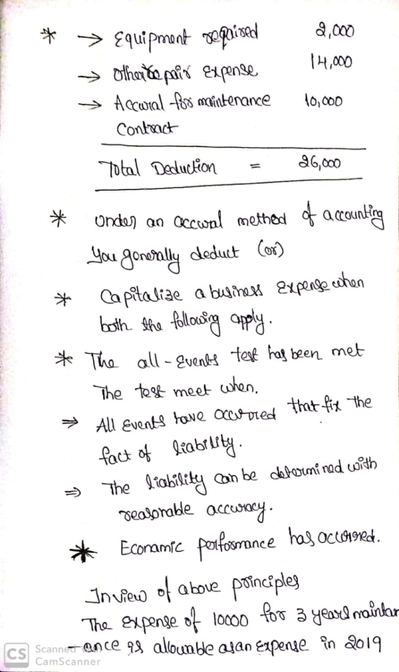 * 2,000 14,000 → Equipment required » Othere pair expense > Accural for maintenance Contract 10,000 Total Deduction = 26,000