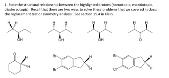 1. State the structural relationship between the highlighted protons (homotopic, enantiotopic, diastereotopic). Recall that t