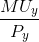 \frac{MU_{y}}{P_{y}}