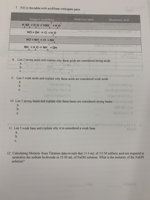 7. Fill in the table with acid/base conjugate pairs Acid/conj base Reagent Acid/Base 2 Base/conj. acid -но o9uenn H SO HOHSO