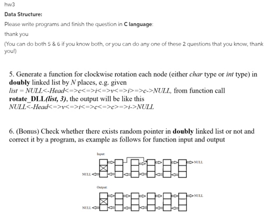 hw3 Data Structure: Please write programs and finish the question in C language: thank you (You can do both 5 & 6 if you know
