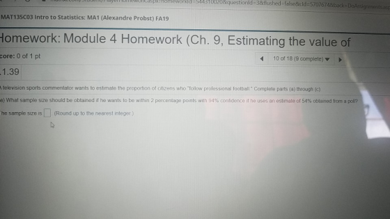 R EWUTRISPulomeworkia=544310020&questionid=3&flushed=false&cd=5707674&back=Do Assignments MAT135C03 Intro to Statistics: MA1
