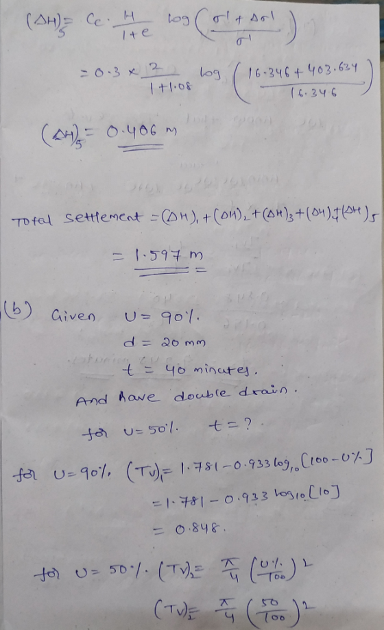 Paula che () logo sol lte = 0.3 x 2 1 +1.08 log (16-346+ 403.634 ) 16.346 () = 0.406 Total settlement = (DH) + (OH)2 + (OH)₂