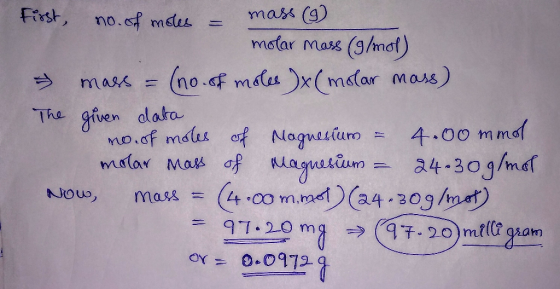 mass (g) First, no.of meles motar mass (9/mal) (no af males )x(malar mass) mask = The given alahta mof no.of malus of Nogusiu