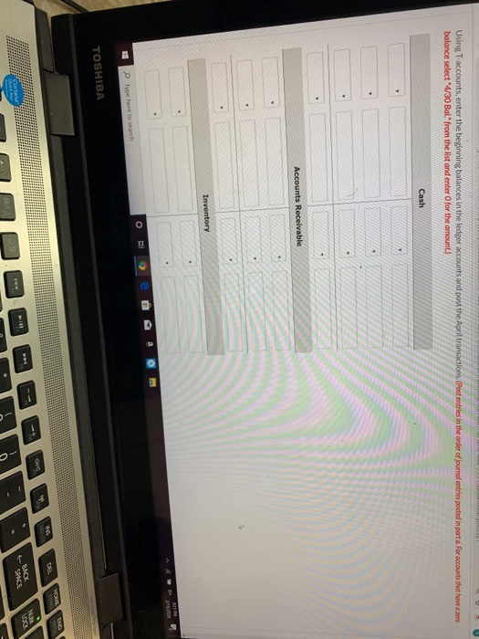 Using T-accounts, enter the beginning balances in the ledger accounts and post the April transactions. (Post entries in the o