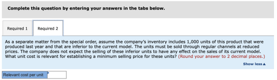 Complete this question by entering your answers in the tabs below. Required 1 Required 2 As a separate matter from the specia