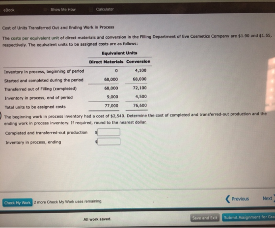 eBook Show Me How Calculator Cost of Units Transferred Out and Ending Work in Process The costs per equivalent unit of direct
