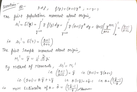 Questions pidif, = 10+1 0 +2 012 Of / 0+2 Bry) = (0+1)yº ; ocje, The first population moment about Origui, Mi-Ely) y fry) dy=