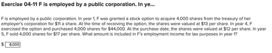 Exercise 04-11 F is employed by a public corporation. In ye... F is employed by a public corporation. In year 1, F was grante