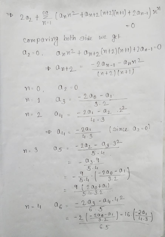 ► 202 + a canna + ant2 (n+2)(n+1) +2 an-1) 22 n=1 comparing both side we get Aq=0. anna + ant2 (n+2)(n +1) +20n-1=0 + On+2 -