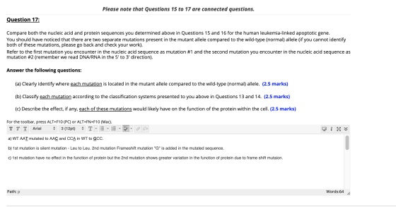 Please note that Questions 15 to 17 are connected questions. Question 17: Compare both the nucleic acid and protein sequences