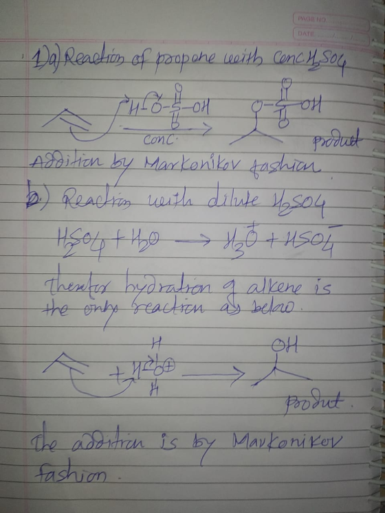 DATE Da Remetion of propone with canch, sou conc. product Addition by Markonikov fashian b.) Reaction with dilute Hasou Hsou