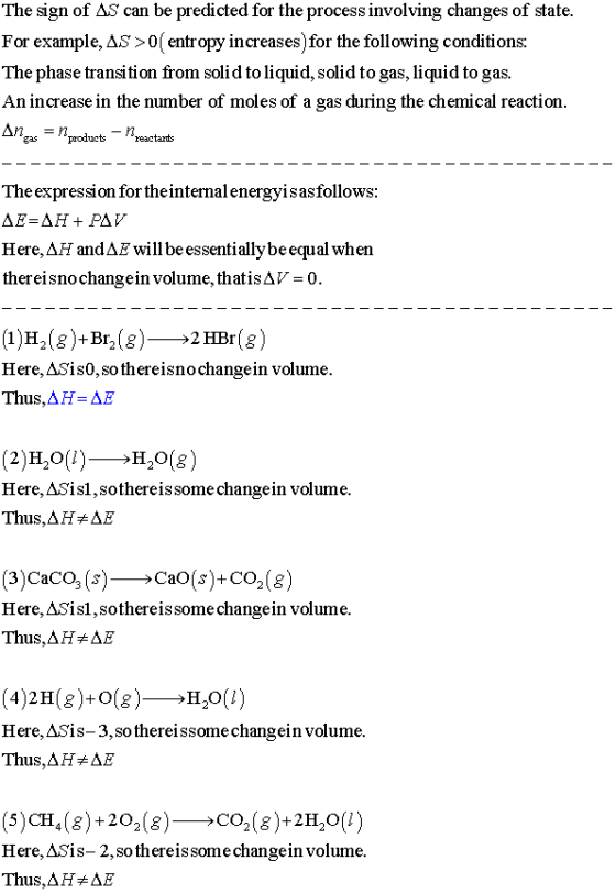 The sign of AS can be predicted for the process involving changes of state For example, AS>0(entropy increases)for the follow