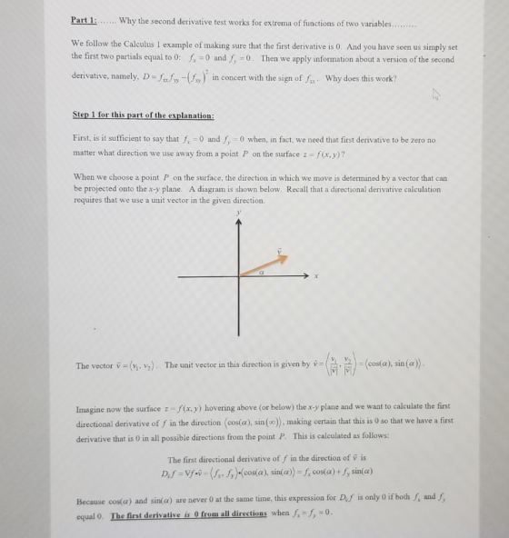 Part 1:. Why the second derivative test works for extrema of functions of two variables We follow the Caleulus 1 example of m