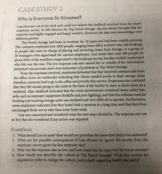 CASE STUDY 1 Why Is Everyone So Stressed? Lisa Harcourt sat at her desk and could not believe the feedback received from the