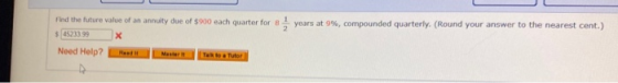 Find the future value of an annuty due of $900 each quarter for 8 years at 9%, compounded quarterly. (Round your answer to th