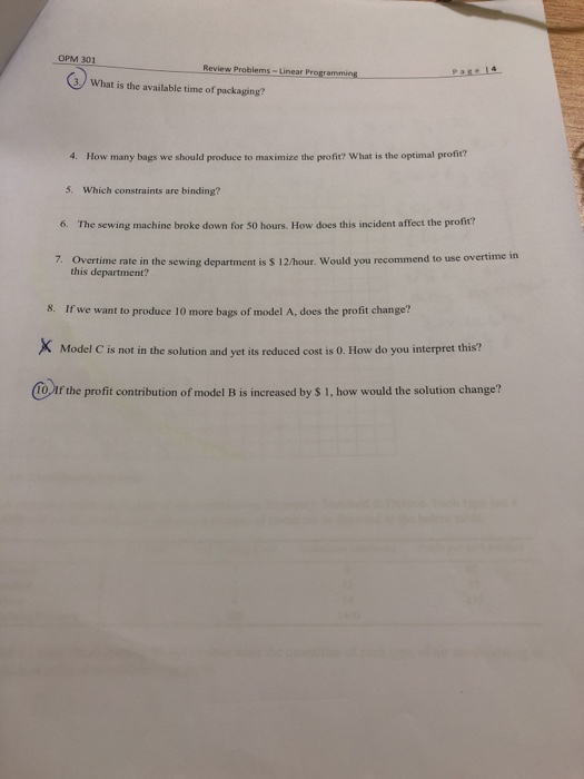 OPM 301 Review Problems- Linear Programming 3 What is the available time of packaging? 4. How many bags we should produce to