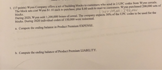 1. (17 points) Wynn Company offers a set of building blocks to customers who send in 2 UPC codes from Wynn cereals. The block