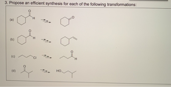 3. Propose an efficient synthesis for each of the following transformations: Howy