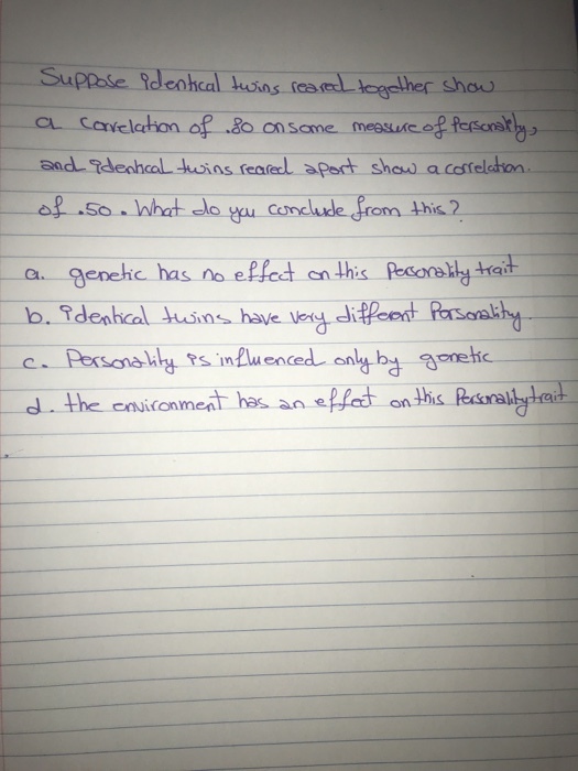PRase Rdenhcal a Savelchon of 8o on Scame mstuie of festonit ahat elo u conclude from this 2 genehc has no effed on this Reconety ta So hsye J. the eaisconmeat hea an sHet on the Rearaiy end