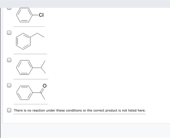 O There is no reaction under these conditions or the correct product is not listed here.