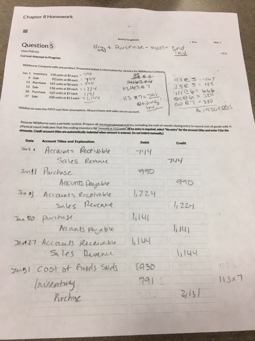Chapter 8 Homework Question 5 Brgat Purchase solol- End ventory 11 es 11 20 Purchase 27 Sale 136 t each 163 r e ach 104 units